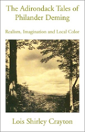 The Adirondack Tales Of Philander Deming