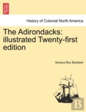 The Adirondacks: Illustrated Twenty-Firs