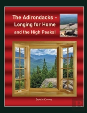 The Adirondacks -  Longing For Home