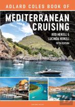 The Adlard Coles Book Of Mediterranean Cruising