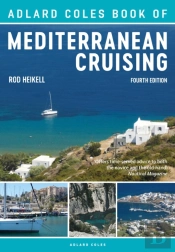The Adlard Coles Book Of Mediterranean Cruising