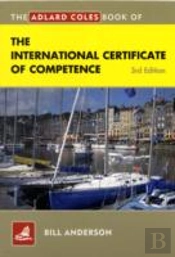 The Adlard Coles Book Of The International Certificate Of Competence