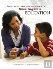 The Administration & Supervision Of Special Programs In Education