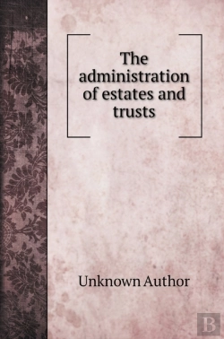 Bertrand.pt - The Administration Of Estates And Trusts