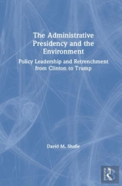 The Administrative Presidency And The Environment