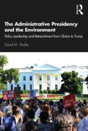 The Administrative Presidency And The Environment
