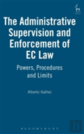 The Administrative Supervision And Enforcement Of Ec Law