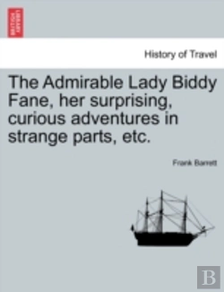 Bertrand.pt - The Admirable Lady Biddy Fane, Her Surpr