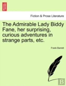 Bertrand.pt - The Admirable Lady Biddy Fane, Her Surpr