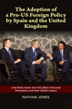 Bertrand.pt - The Adoption Of A Pro-Us Foreign Policy By Spain & The United Kingdom