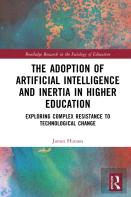 The Adoption Of Artificial Intelligence And Inertia In Higher Education