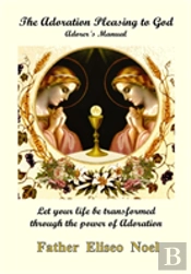 The Adoration Pleasing To God