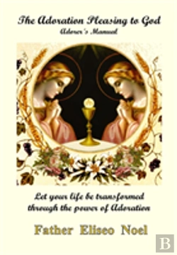 Bertrand.pt - The Adoration Pleasing To God