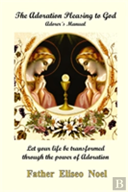 Bertrand.pt - The Adoration Pleasing To God