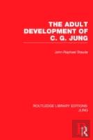 The Adult Development Of C.G. Jung (Rle: Jung)