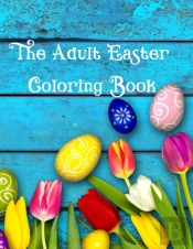 The Adult Easter Coloring Book