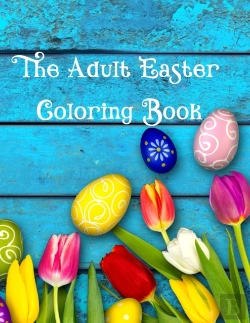 Bertrand.pt - The Adult Easter Coloring Book