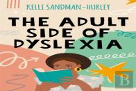 The Adult Side Of Dyslexia