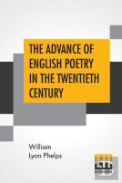 The Advance Of English Poetry In The Twentieth Century