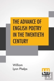 The Advance Of English Poetry In The Twentieth Century