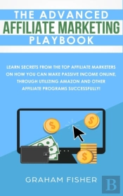 The Advanced Affiliate Marketing Playbook