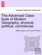 The Advanced Class-Book Of Modern Geogra