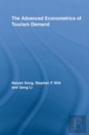 The Advanced Econometrics Of Tourism Demand