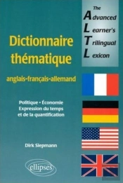 The Advanced Learners Trilingual Lexicon (Dictionnaire Anglais-Français-Allemand)