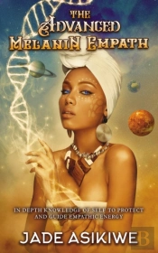 The Advanced Melanin Empath