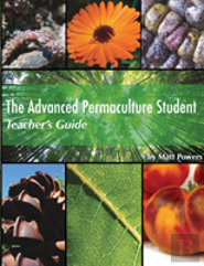 The Advanced Permaculture Student Teacher'S Guide
