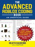 The Advanced Roblox Coding Book: An Unofficial Guide