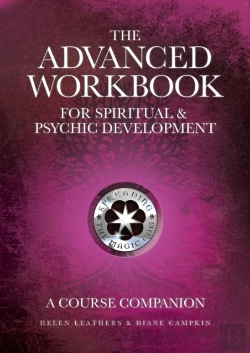 Bertrand.pt - The Advanced Workbook For Spiritual & Psychic Developent - A Course Companion