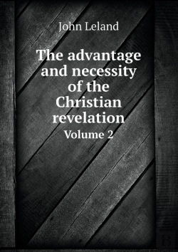 Bertrand.pt - The Advantage And Necessity Of The Christian Revelation Volume 2