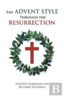 The Advent Style Through The Resurrection