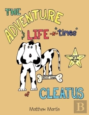 The Adventure & Life -N- 'Times' Of Cleatus