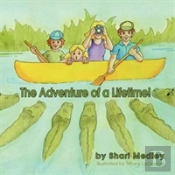The Adventure Of A Lifetime!