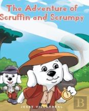 The Adventure Of Scruffin And Scrumpy
