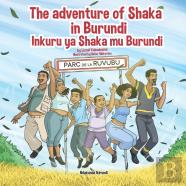 The Adventure Of Shaka In Burundi - Inkuru Ya Shaka Mu Burundi