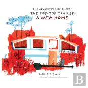 The Adventure Of Sherri The Pop-Top Trailer