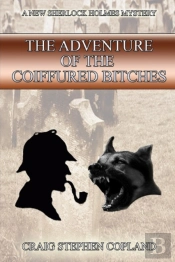 The Adventure Of The Coiffured Bitches: