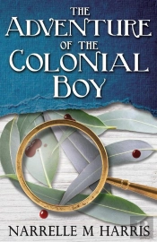 The Adventure Of The Colonial Boy
