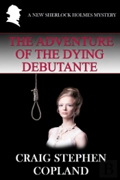 The Adventure Of The Dying Debutante