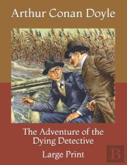The Adventure Of The Dying Detective