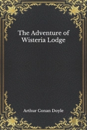 The Adventure Of Wisteria Lodge