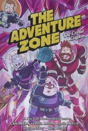 The Adventure Zone: The Crystal Kingdom
