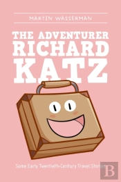 The Adventurer Richard Katz