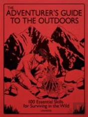 The Adventurer'S Guide To The Outdoors
