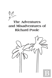 The Adventures And Misadventures Of Rich