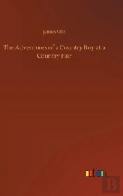 The Adventures Of A Country Boy At A Country Fair
