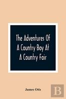The Adventures Of A Country Boy At A Country Fair